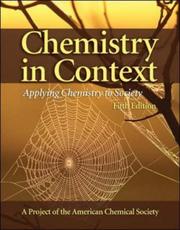 Cover of: Chemistry in Context: Applying Chemistry To Society