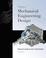 Cover of: Shigley's Mechanical Engineering Design (McGraw-Hill Series in Mechanical Engineering)