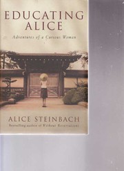 Cover of: Educating Alice - Adventures Of A Curious Woman