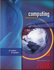 Computing essentials 2008 by Timothy J. O'Leary, Linda I O'Leary