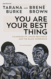 Cover of: You Are Your Best Thing by Tarana Burke, Brené Brown