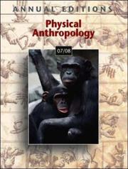 Cover of: Annual Editions: Physical Anthropology 07/08 (Annual Editions : Physical  Anthropology)