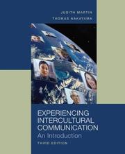 Cover of: Experiencing Intercultural Communication by Judith N. Martin, Thomas K. Nakayama
