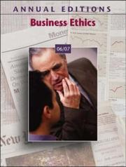 Cover of: Annual Editions: Business Ethics 06/07 (Annual Editions : Business Ethics)