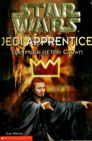Star Wars - Jedi Apprentice - The Mark of the Crown by Jude Watson