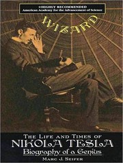 Cover of: Wizard : The Life and Times of Nikola Tesla: Biography of a Genius