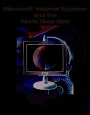 Cover of: Microsoft Internet Explorer and the World Wide Web