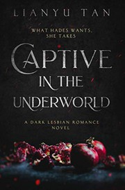 Cover of: Captive in the Underworld by Lianyu Tan