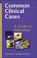 Cover of: Common Clinical Cases