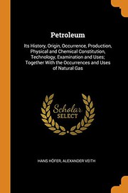 Cover of: Petroleum by Hans Hofer, Alexander Veith