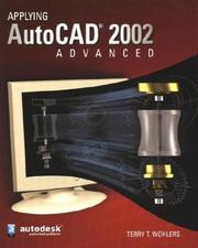 Cover of: Applying AutoCAD 2002 Advanced, Student Edition by Terry Wohlers
