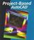 Cover of: Project-Based AutoCAD, Student Edition