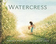 Watercress by Andrea Wang, Jason Chin