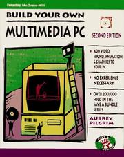 Cover of: Build your own multimedia PC