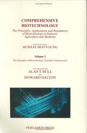 Cover of: Comprehensive Biotechnology : The Principles of Biotechnology: Scientific Fundamentals