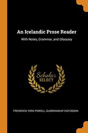 Cover of: An Icelandic Prose Reader: With Notes, Grammar, and Glossary