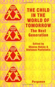 The child in the world of tomorrow : the next generation