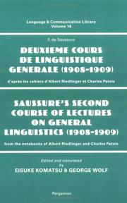 Deuxième cours de linguistique generale (1908-1909) : d'après les cahiers d'Albert Riedlinger et Charles Patois = Saussure's second course of lectures on general linguistics (1908-1909) : from the not