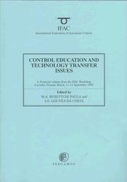 Control education and technology transfer issues : a postprint volume from the IFAC Workshop, Curitiba, Paraná, Brazil, 11-12 September 1995