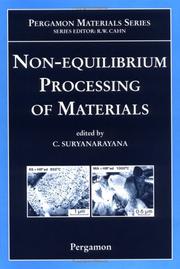 Non-equilibrium processing of materials