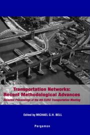 Transportation networks : recent methodological advances : selected proceedings of the 4th EURO Transportation Meeting