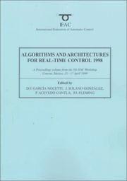 Algorithms and architectures for real-time control 1998, AARTC '98 : a proceedings volume from the 5th IFAC workshop, Cancun, México, 15-17 April 1998