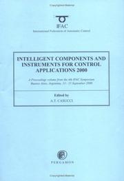 Intelligent components and instruments for control applications 2000 (SICICA 2000) : a proceedings volume from the 4th IFAC Symposium, Buenos Aires, Argentina, 13-15 September 2000