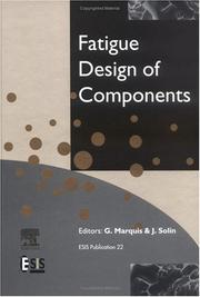 Fatigue design of components : this volume represents a selection of papers presented at the Second International Symposium on Fatige Design, FD'95, held in Helsinki, Finland on 5-8 September, 1995. T