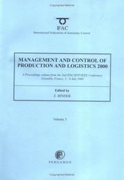 Management and control of production and logistics (MCPL 2000) : a proceedings volume from the 2nd IFAC/IFIP/IEEE conference, Grenoble, France, 5-8 July 2000