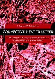 Convective heat transfer : mathematical and computational modelling of viscous fluids and porous media