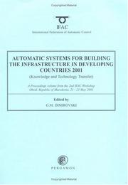 Automatic systems for building the infrastucture in developing countries 2001 (knowledge and technology transfer) : a proceedings volume from the 2nd IFAC workshop DECOM-TT 2001, Ohrid, Republic of Ma