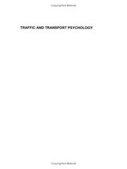 Traffic and transport psychology : theory and application : proceedings of the ICTTP 2000