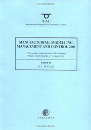 Manufacturing, modelling, management and control (MIM 2001) : a proceedings volume from the IFAC Workshop, Prague, Czech Republic, 2-4 August 2001