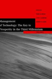 Management of technology : the key to prosperity in the third millennium : selected papers from the ninth International Conference on Management of Technology