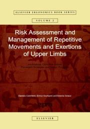 Risk assessment and management of repetitive movements and exertions of upper limbs : job analysis, Ocra risk indices, prevention strategies and design principles