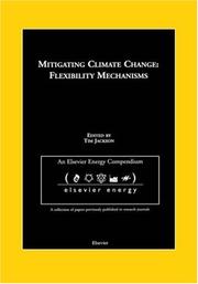 Mitigating climate change : flexibility mechanisms : a collection of papers from the journal Energy Policy, 1999-2001