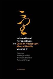 International perspectives on child & adolescent mental health. Vol. 2, Selected proceedings of the Second International Conference on Child & Adolescent Mental Health, Kuala Lumpur, Malaysia, June 20