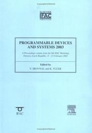 Programmable devices and systems 2003 (PDS 2003) : a proceedings volume from the 6th IFAC Workshop, Ostrava, Czech Republic, 11-13 February 2003