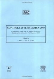 Control Systems Design 2003 (CSD '03) : a proceedings volume from the 2nd IFAC Conference, Bratislava, Slovak Republic, 7-10 September 2003