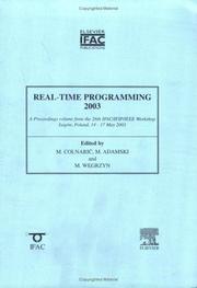 Real-Time Programming 2003 (WRTP 2003) : a proceedings volume from the 26th IFAC/IFIP/IEEE Workshop, ŁLagów, Poland, 14-17 May 2003