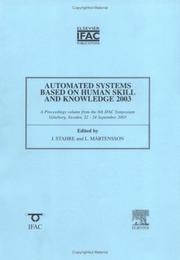 Automated systems based on human skill and knowledge 2003 : a proceedings volume from the 8th IFAC Symposium, Göteborg, Sweden, 22-24 September 2003