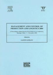 Management and control of production and logistics 2004 (MCPL 2004) : a proceedings volume from the IFAC/IEEE/ACCA conference, Santiago, Chile, 3-5 November 2004