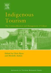 Cover of: Indigenous tourism: the commodification and management of culture