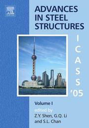 Advances in steel structures : proceedings of the fourth International Conference on Advances in Steel Structures, 13-15 June 2005, Shanghai, China