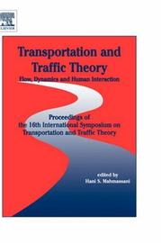 Transportation and traffic theory : flow, dynamics and human interaction : proceedings of the 16th International Symposium on Transportation and Traffic Theory, University of Maryland, College Park, M