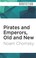 Cover of: Pirates and Emperors, Old and New