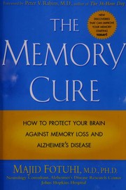Cover of: The Memory Cure: How to Protect Your Brain Against Memory Loss and Alzheimer's Disease