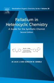 Cover of: Palladium in Heterocyclic Chemistry, Volume 26, Second Edition: A Guide for the Synthetic Chemist (Tetrahedron Organic Chemistry)