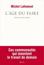 L'Âge du faire by Michel Lallement