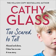 Too Scared to Tell by Cathy Glass